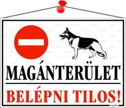 Információs tábla, 35x25 cm, "Magánterület, belépni tilos!"